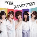 FLY HIGH/FIVE STAR STORIES (TypeA)