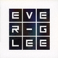 EVER-GLEE<生産限定盤>