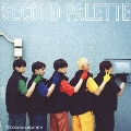 SECOND PALETTE [CD+DVD]<初回限定盤>