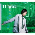 11-ELEVEN- [2CD+Blu-ray Disc+ブックレット]<初回限定盤>