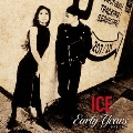 ICE Early Years [1990-1992]<限定盤>