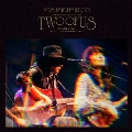 Premium Acoustic Live "TWO OF US" Tour 2023 at EX THEATER ROPPONGI