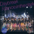 Daybreak/dance in the dark<Type-D>