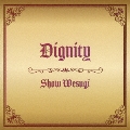 Dignity [CD+DVD]<初回限定盤>