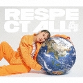 RESPECT ALL [CD+2DVD]<初回限定盤>