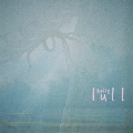 lull＜生産限定アナログ盤＞