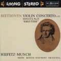 不滅のリビング・ステレオ・シリーズ 33 ベートーヴェン:ヴァイオリン協奏曲  ヴァイオリン・ソナタ第9番「クロイツェル」