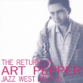 ザ・リターン・オブ・アート・ペッパー＜初回生産限定盤＞