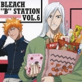 BLEACH "B" STATION VOL.6