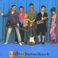 LISTEN!BARBEE BOYS 4＜紙ジャケット仕様完全生産限定盤＞
