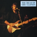 クリーム・オブ・エリック・クラプトン＜初回生産限定盤＞