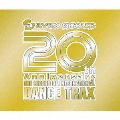 ザ・20th アニヴァーサリー ～ザ・レジェンド・オブ・インターナショナル・ダンス・トラックス～