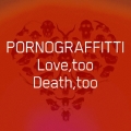 Love, too Death, too [CD+特製トランプ]＜初回生産限定盤＞
