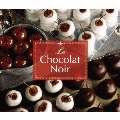 Le Chocolat Noir