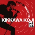 KEEP ON SINGIN'!!!!! 日本一心＜期間限定完全盤＞