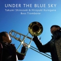 UNDER THE BLUE SKY