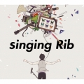 singing Rib [2CD+ストラップ]＜初回限定盤＞
