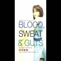 BLOOD,SWEAT & GUTS