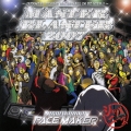 MASTER BLASTER 2007 ～JAPANESE REGGAE DANCEHALL IN DE HIGH2～Mixed by PACE MAKER