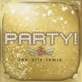 パーティー!-ザ・ヒッツ・リミックス-