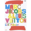 マーク・ジェイコブス&ルイ・ヴィトン -モード界の革命児-