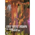 ライヴ・メルト・ダウン～ザ・ショー・スティル・キャリーズ・オン＜初回生産限定盤＞