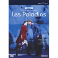 ラモー: 歌劇「レ・パラダン(遍歴騎士)」全曲 パリ・シャトレ座 2004 / ウィリアム・クリスティ, レザール・フロリサン