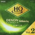 驚愕の高音質!聴き比べ用サンプラー これが、DENON クラシックス リマスタリング&HQCDだ!Vol.2 [HQCD+CD]