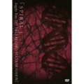 「SPIRAL」 Angelo Tour 2011 [SELF-REGARD NUCLEAR FISSION]