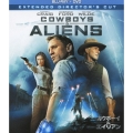 カウボーイ&エイリアン 未体験ロング・バージョン ブルーレイ+DVDセット [Blu-ray Disc+DVD]
