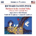 Richard Danielpour: Darkness in the Ancient Valley