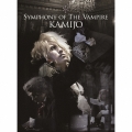 SYMPHONY OF THE VAMPIRE [CD+Blu-ray Disc+フォト・ブックレット]＜初回限定盤A＞