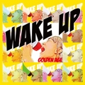WAKE UP