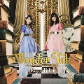 Wonder Tale～スマイルとハピネスと不思議な本～ [CD+絵本風ブックレット]＜初回生産限定盤＞