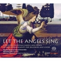 Let the Angels Sing - European Christmas Carols and Songs in New Arrangements for Recorder and Choir