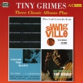 タイニー・グライムス|スリー・クラシック・アルバムズ・プラス