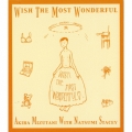WISH THE MOST WONDERFUL
