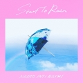 Start To Rain [CD+DVD]＜初回限定盤＞