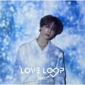 LOVE LOOP [CD+ブックレット]＜初回生産限定盤G(ユギョム盤)＞