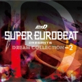 SUPER EUROBEAT presents 頭文字[イニシャル]D DREAM COLLECTION Vol.2