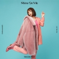 Shine On Me＜通常盤＞