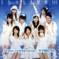 Snow celebration/モテ期のうた＜通常盤＞