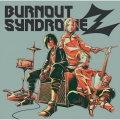 BURNOUT SYNDROMEZ＜通常盤＞
