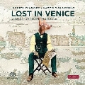 ロスト・イン・ヴェニス [SACD Hybrid x MQA-CD]