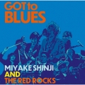 GOT TO BLUES＜完全限定生産盤＞