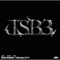 三代目 J SOUL BROTHERS LIVE TOUR 2024 "ECHOES OF DUALITY" [Blu-ray Disc+CD]