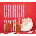 CRACK and FLAP [CD+Blu-ray Disc+GOODS]＜完全生産限定盤＞