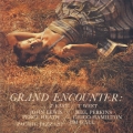 グランド・エンカウンター＜初回生産限定盤＞