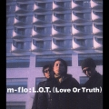 L.O.T.(Love Or Truth)
