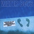 WATER BOYS MOVIE & TV ORIGINAL SOUNDTRACK BEST